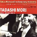 TADASHI MORI  / 森正 / TMSO 40TH ANNIVERSARY SERIES 1 - TADASHI MORI / 森正~チャイコフスキー:交響曲第5番 他