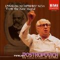MSTISLAV ROSTROPOVICH / ムスティスラフ・ロストロポーヴィチ / DVORAK: SYMPHONY NO.9 "FROM THE NEW WORLD" / ドヴォルザーク:交響曲第9番「新世界より」