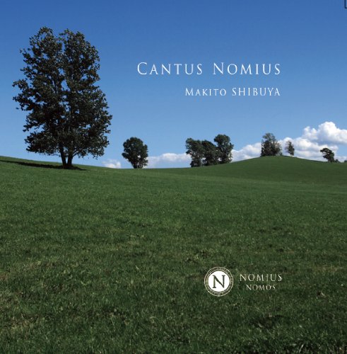 川上 徹 / CANTUS NOMIUS / カントゥス・ノミウス