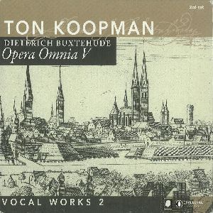 TON KOOPMAN / トン・コープマン / BUXTEHUDE:OPERA OMNIA 5