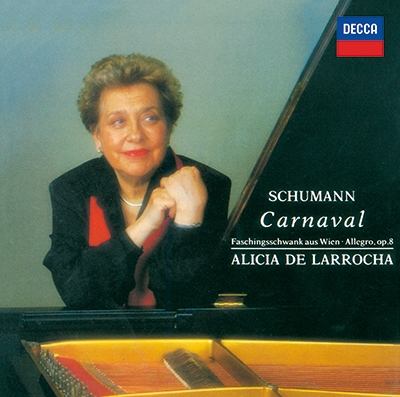 ALICIA DE LARROCHA / アリシア・デ・ラローチャ / シューマン:謝肉祭、交響的練習曲、アラベスク、幻想曲 他