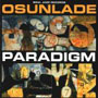 OSUNLADE / オスンラデ / Paradigm