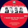 MEMBERS OF THE HOUSE / メンバーズ・オブ・ザ・ハウス / REACH OUT FOR THE LOVE