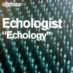ECHOLOGIST(BEAT PHARMACY) / エコロジスト / Echology