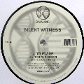 SILENT WITNESS / サイレント・ウィットネス / Tripwire/Triple Seed