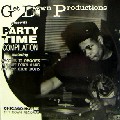 V.A.(GET DOWN GANG,EDWARD CROSBY,STREET SIDE BOYZ...) / Get Down Productions Party Time Compilation