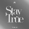 MAKAI / Stay True