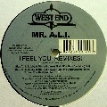 MR. A.L.I. / I Feel You (Remixes)