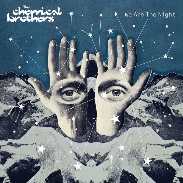 CHEMICAL BROTHERS / ケミカル・ブラザーズ  / WE ARE THE NIGHT