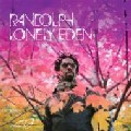 RANDOLPH / ランドルフ / Lonely Eden