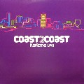 KARIZMA / カリズマ / Coast 2 Coast LP01
