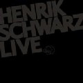 HENRIK SCHWARZ / ヘンリク・シュワルツ / Live