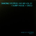 STEPPERS / ステッパーズ / Dancing Steppers Live MIx Vol.7/Dubby House + Disco