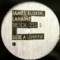 JAMES RUSKIN / ジェームス・ラスキン / Lahaine