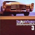 V.A.(COMPILED BY KEVIN YOST) / Jazz Influence 3