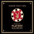 DIMITRI FROM PARIS / ディミトリ・フロム・パリ / Return To The Playboy Mansion(Limited Edition)