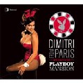 DIMITRI FROM PARIS / ディミトリ・フロム・パリ / Return To The Playboy Mansion