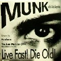 MUNK WITH ASIA ARGENTO / Live Fast! Die Old!
