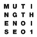 V.A.(INNERVISIONS) / Muting The Noise 01(帯・ライナー盤)