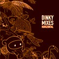 DINKY / ディンキー / Dinky Mixes Horizontal 