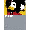 STASH / スタッシュ / Stash 43