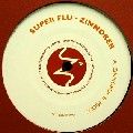 SUPER FLU / Zinnober
