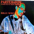 BILL HARDY / Salute To Ron Hardy -Billy Who-