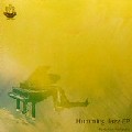Kenichiro Nishihara / Humming Jazz EP