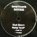 MARK BROOM / マーク・ブルーム / Melting Pot EP