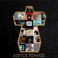 JUSTICE / ジャスティス / Remixes