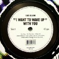 DAS GLOW / I Want To Wake Up With You