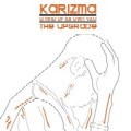 KARIZMA / カリズマ / Mind Of Its Own V2.0