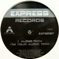 AUDIO TECH/TRIPLE XXX / I'm Your Audio Tech/Bedroom Scene