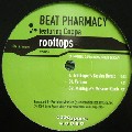 BEAT PHARMACY / ビート・ファーマシー / Rooftops (Remixes)