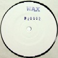 WAX (SHED) / No. 20002