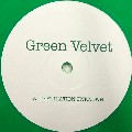 GREEN VELVET / グリーン・ベルベット / Destination Unknown (Re-Issue)
