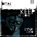 LYNX / リンクス / Keep It Low 