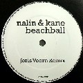 NALIN & KANE / Beachball (Joris Voorn Remix)