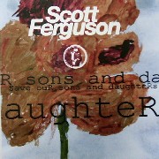 SCOTT FERGUSON / Save Our Sons And Daughters