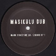 MARK ERNESTUS VS. KONONO NO 1 / Masikulu Dub