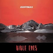 EGYPTRIXX / Bible Eyes 