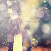 SUN GLITTERS / サン・グリッターズ   / Everything Could Be Fine