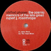 SHIFTED PHASES / シフテッド・フェーズ / COSMIC MEMOIRS OF THE LATE GREAT RUPERT J.
