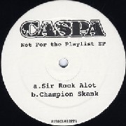 CASPA / キャスパ / Not For The Playlist EP