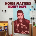 KENNY DOPE / ケニー・ドープ / House Masters