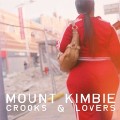 MOUNT KIMBIE / マウント・キンビー / Crooks & Lovers