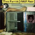 THEO PARRISH / セオ・パリッシュ / First Floor