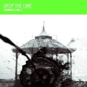 DROP THE LIME / Fabriclive 53
