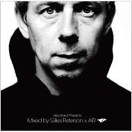 GILLES PETERSON / ジャイルス・ピーターソン / Heart beat Presents One Time! Mixed by Gilles Peterson × AIR