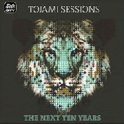 TOJAMI SESSIONS / Next Ten Years